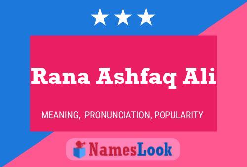 Rana Ashfaq Ali Name Poster