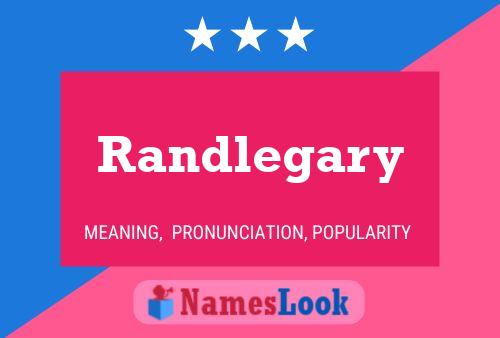 Randlegary Name Poster