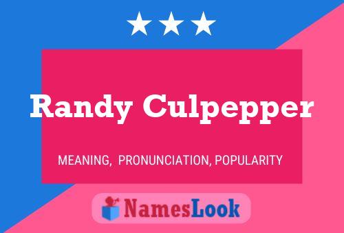 Randy Culpepper Name Poster