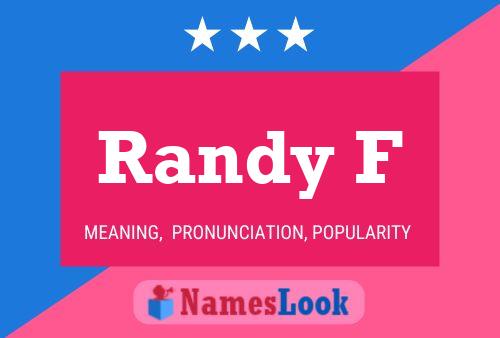 Randy F Name Poster