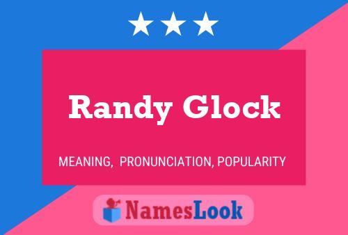 Randy Glock Name Poster