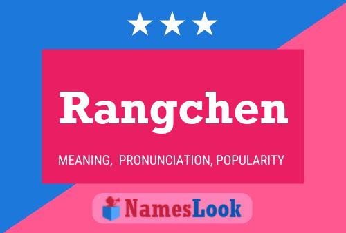 Rangchen Name Poster