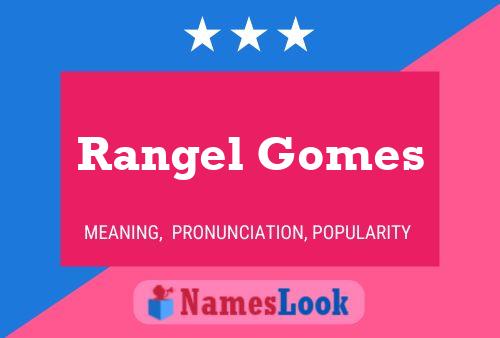 Rangel Gomes Name Poster