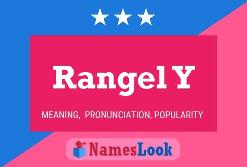 Rangel Y Name Poster