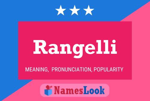 Rangelli Name Poster