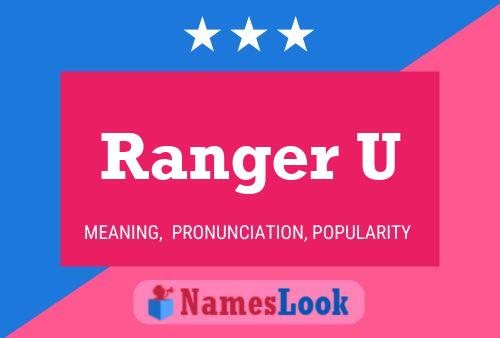 Ranger U Name Poster