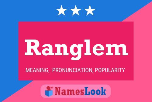 Ranglem Name Poster