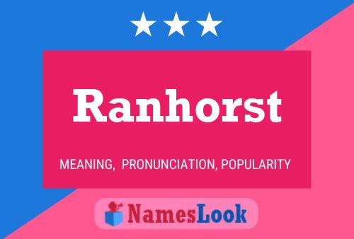 Ranhorst Name Poster