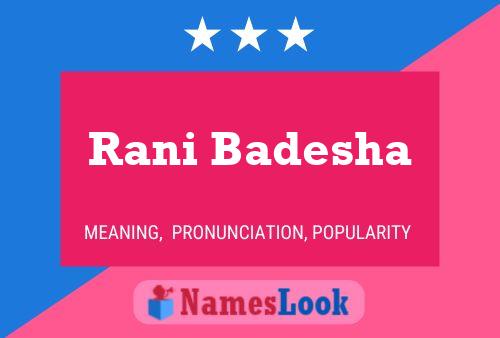 Rani Badesha Name Poster