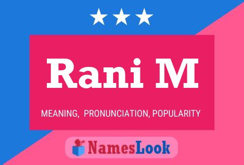 Rani M Name Poster