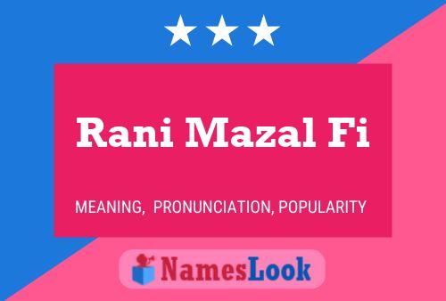 Rani Mazal Fi Name Poster