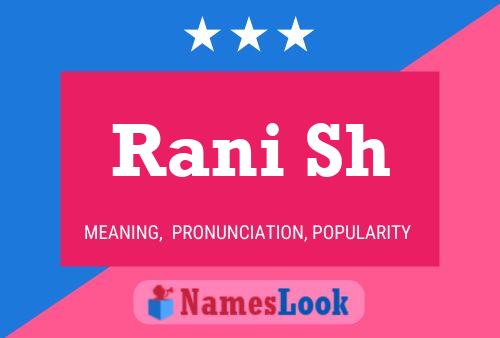 Rani Sh Name Poster