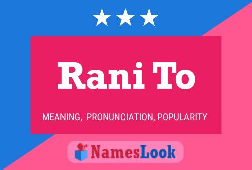 Rani To Name Poster