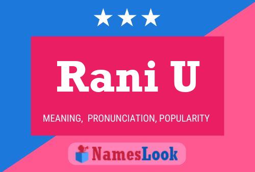 Rani U Name Poster