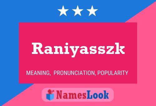 Raniyasszk Name Poster