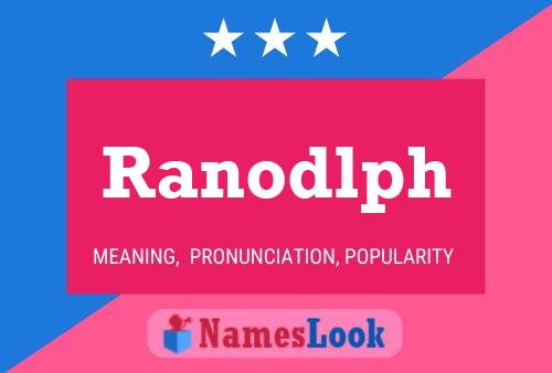 Ranodlph Name Poster