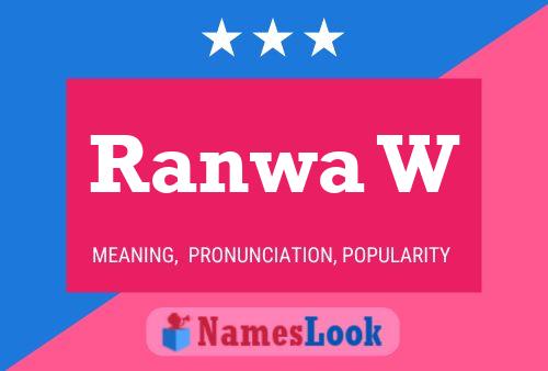 Ranwa W Name Poster