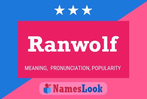 Ranwolf Name Poster