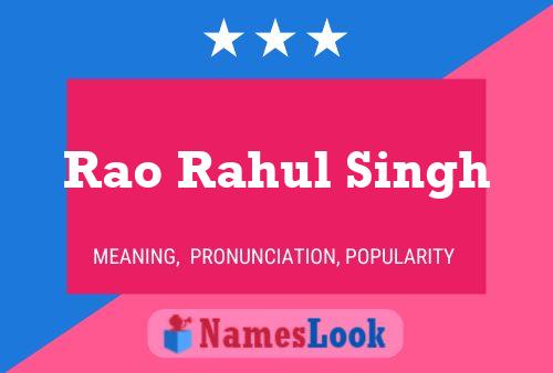 Rao Rahul Singh Name Poster