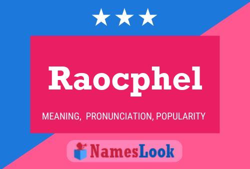 Raocphel Name Poster