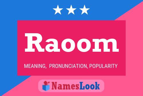 Raoom Name Poster