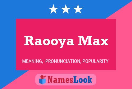 Raooya Max Name Poster