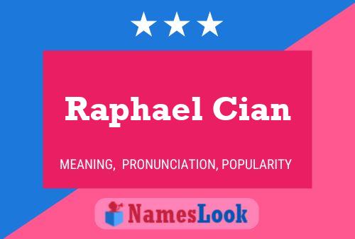 Raphael Cian Name Poster