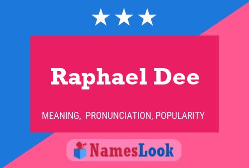 Raphael Dee Name Poster