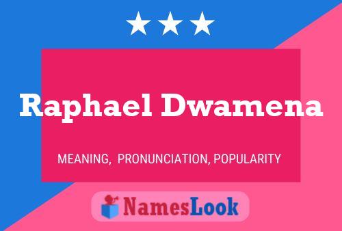 Raphael Dwamena Name Poster