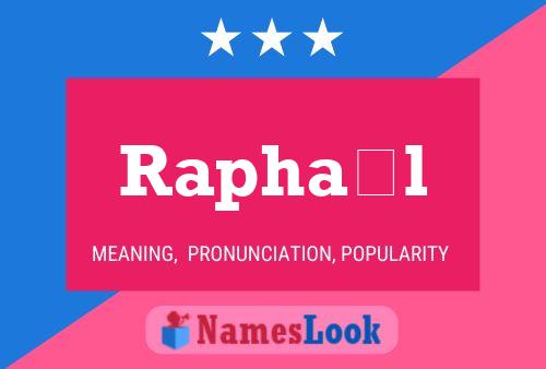 Raphaël Name Poster