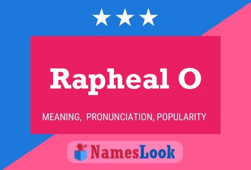 Rapheal O Name Poster