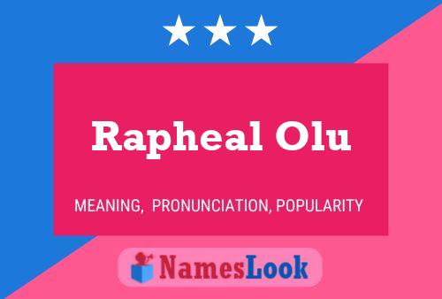 Rapheal Olu Name Poster