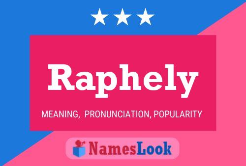 Raphely Name Poster