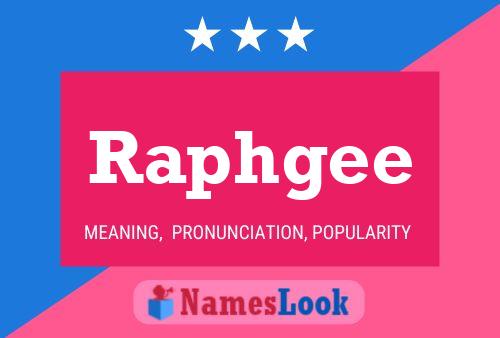 Raphgee Name Poster