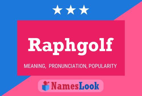 Raphgolf Name Poster