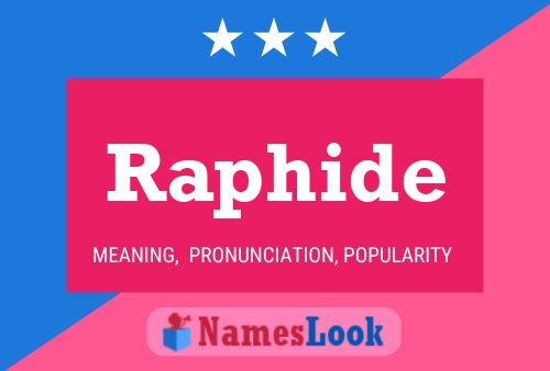 Raphide Name Poster