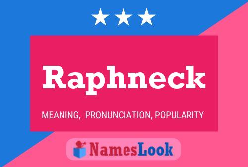 Raphneck Name Poster