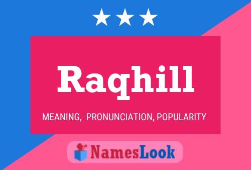 Raqhill Name Poster