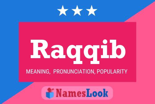 Raqqib Name Poster