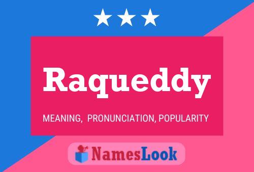 Raqueddy Name Poster