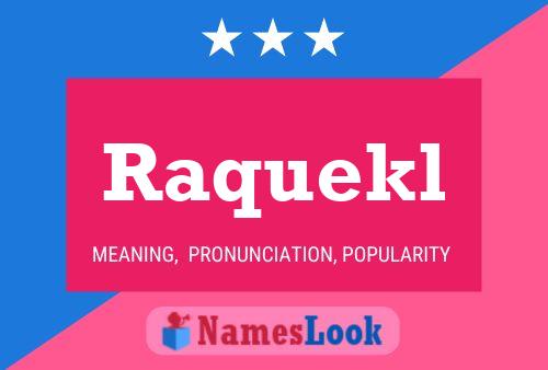 Raquekl Name Poster