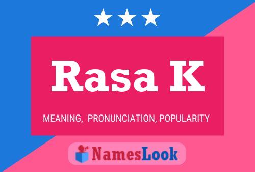 Rasa K Name Poster