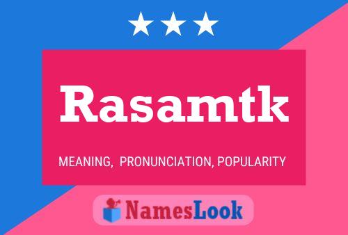 Rasamtk Name Poster