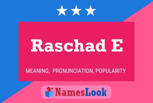 Raschad E Name Poster