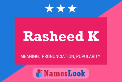 Rasheed K Name Poster