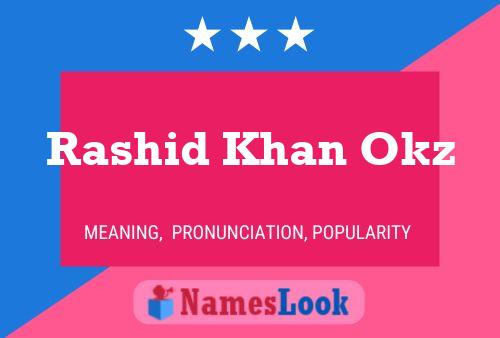 Rashid Khan Okz Name Poster