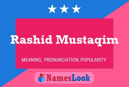 Rashid Mustaqim Name Poster