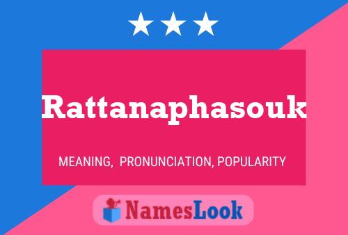 Rattanaphasouk Name Poster