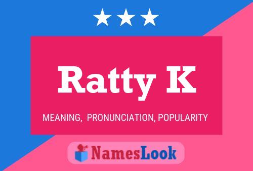 Ratty K Name Poster