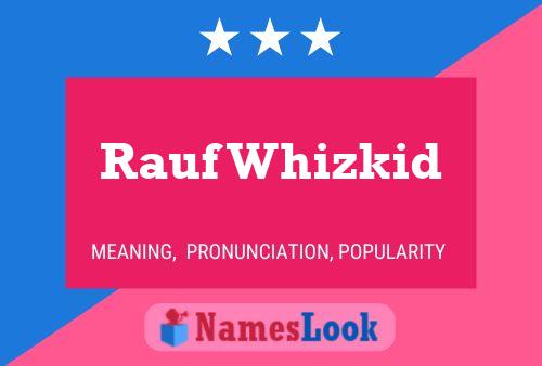 Rauf Whizkid Name Poster